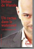 "Un cactus dans le waterzooï" par Jérôme de Warzée, Livres, Humour, Comme neuf, Enlèvement ou Envoi