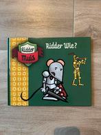 Ridder Muis. Ridder Wie?, Boeken, Ophalen of Verzenden, Zo goed als nieuw