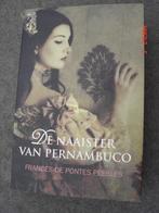 Frances de Pontes Peebles;De naaister van Pernambuco, Comme neuf, Belgique, Enlèvement ou Envoi