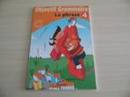 OBJECTIF   GRAMMAIRE   LA PHRASE  LE NOM  ET LE VERBE, Boeken, Frans, Van in, Ophalen of Verzenden, Zo goed als nieuw