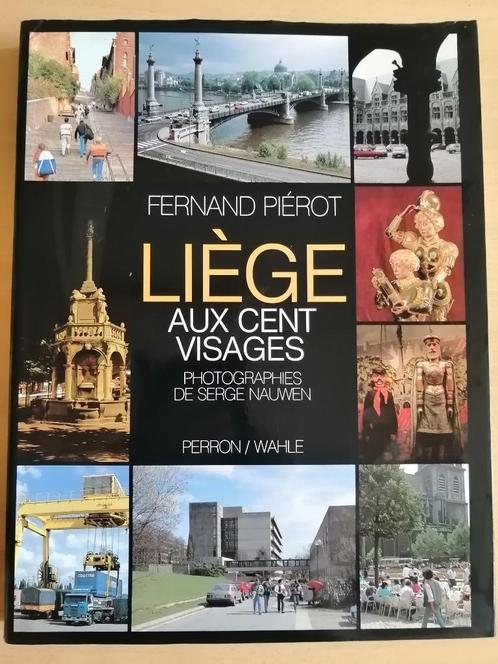 Liège aux cents visages de Fernand Piérot, Boeken, Geschiedenis | Nationaal, Ophalen of Verzenden