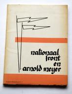 NATIONAAL FRONT EN ARNOLD MEIJER FR. VAN NOORT collaboratie, Ophalen of Verzenden, 20e eeuw of later, Gelezen