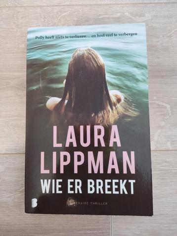 Laura Lippman - Wie er breekt beschikbaar voor biedingen