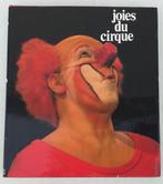 Joies du cirque - 1977 - 237 p., Comme neuf, Enlèvement ou Envoi