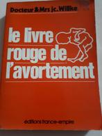 LIVRE ROUGE de l'avortement, Willke, Ophalen of Verzenden, Gelezen, Zwangerschap en Bevalling, Willke
