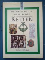 Carole Matthews - De mysterieuze wereld der Kelten, Boeken, Ophalen of Verzenden, Zo goed als nieuw, Carole Matthews