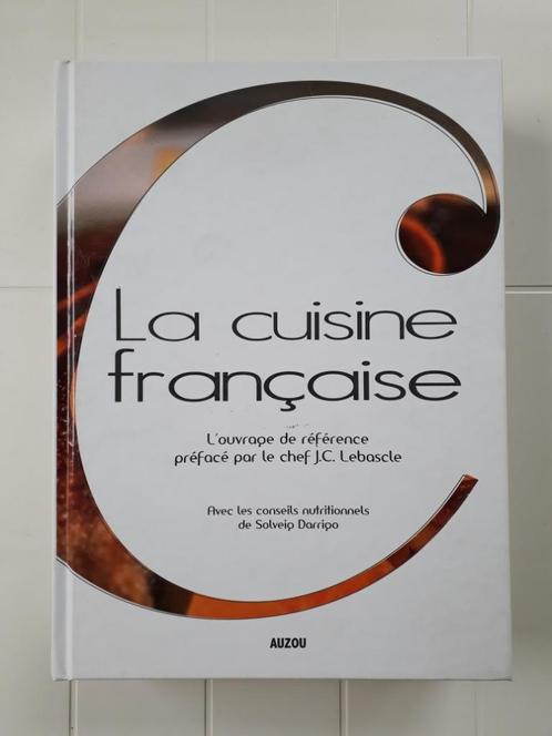 La cuisine française, Livres, Livres de cuisine, Utilisé, France, Enlèvement ou Envoi