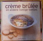 CREME BRULEE en andere romige toetjes, NIEUW, Boeken, Kookboeken, Ophalen of Verzenden, Nieuw, Taart, Gebak en Desserts