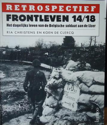 Frontleven 14/18. Het dagelijks leven van de Belgische solda