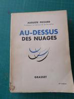 Au-dessus des nuages (Auguste Piccard) – 1933 – 269 pages, Boeken, Gelezen, Auguste Piccard, Ophalen of Verzenden, Overige onderwerpen