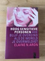 Boek : Hoog sensitieve personen, Psychologie, Comme neuf, Enlèvement, Elaine N.Aron