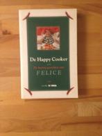 de happy Cooker - Felice, Boeken, Kookboeken, Ophalen of Verzenden, Zo goed als nieuw