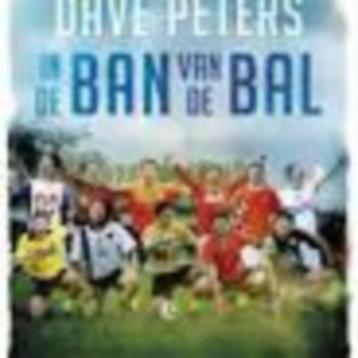 In de ban van de bal De strafste kleedkamerverhalen Peters beschikbaar voor biedingen