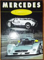 Livre "Mercedes en compétition", Livres, Autos | Livres, Enlèvement ou Envoi, Comme neuf, Mercedes