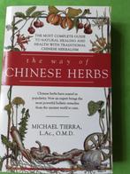 The way of Chinese herbs, Michael Tierra, Ophalen of Verzenden, Zo goed als nieuw, Michael Tierra