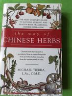 The way of Chinese herbs, Michael Tierra, Boeken, Overige Boeken, Ophalen of Verzenden, Zo goed als nieuw, Michael Tierra