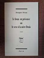 Jacques Sivan Le Beau en présence ou le sexe à la mère Denis, Enlèvement ou Envoi, Comme neuf