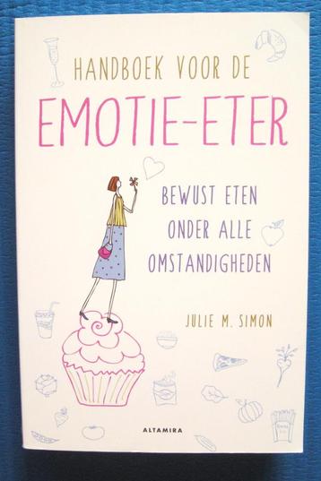 Handboek voor de emotie-eter - Julie M. Simon