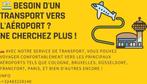 Navette aéroport 5 places, Vacatures, Vacatures | Logistiek, Inkoop en Transport, Vanaf 3 jaar, Overige vormen, Geschikt als bijbaan