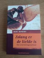 ZOLANG ER  DE  LIEFDE  IS  /  Marc Depuydt, Ophalen, Nieuw
