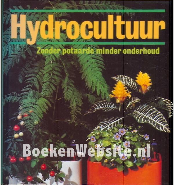 Hydrocultuur Hans August Rotter, Boeken, Wonen en Tuinieren, Zo goed als nieuw, Kamerplanten, Ophalen of Verzenden