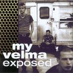 CD My Velma – Exposed - 1998, Cd's en Dvd's, Ophalen of Verzenden, 1980 tot 2000, Zo goed als nieuw