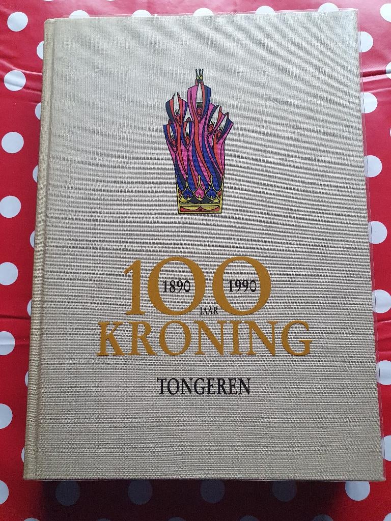 Boek 100 jaar kronin Tongeren 1890  - 1990, Ophalen of Verzenden, Gelezen