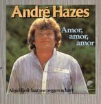 7"  André Hazes ‎– Amor, Amor, Amor, 7 inch, Single, Ophalen of Verzenden, Zo goed als nieuw