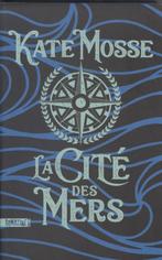 LA CITÉ DES MERS, Enlèvement ou Envoi, KATE MOSSE, Belgique, Comme neuf