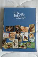 Het leven in kaart gebracht - postkaarten door de eeuwen hee, Ophalen of Verzenden