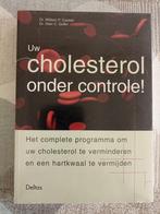 Uw cholesterol onder controle, Boeken, Nieuw, Dr. William/Dr. Glen, Gezondheid en Conditie, Ophalen