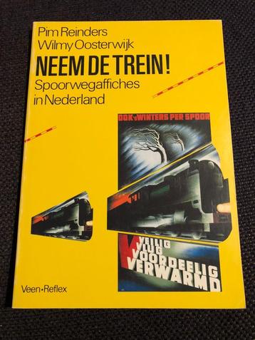 Neem de Trein, Spoorwegaffiches in Nederland beschikbaar voor biedingen