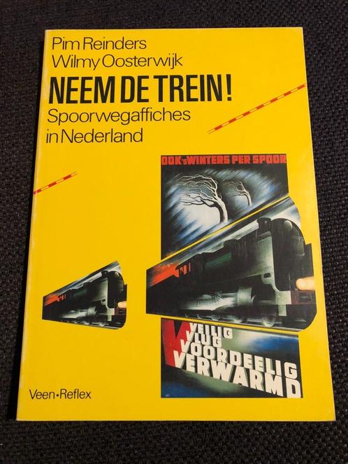 Neem de Trein, Spoorwegaffiches in Nederland, Boeken, Kunst en Cultuur | Beeldend, Zo goed als nieuw, Overige onderwerpen, Ophalen of Verzenden