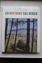 En Het Dorp Zal Duren - Anton Van Wilderode, Ophalen of Verzenden, Anton Van Wilderode