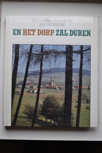 En Het Dorp Zal Duren - Anton Van Wilderode beschikbaar voor biedingen