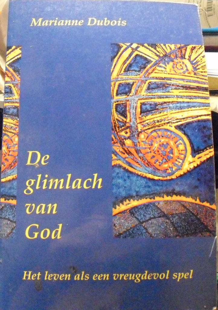 De glimlach van God, Marianne Duboix, Livres, Ésotérisme & Spiritualité, Comme neuf, Envoi