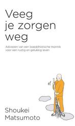 Te Koop Boek VEEG JE ZORGEN WEG Shoukei Matsumoto, Boeken, Filosofie, Ophalen of Verzenden, Shoukei Matsumoto, Zo goed als nieuw