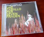 CD PHOSPHO - One Caballo Per Seven Frauen, Verzenden, Zo goed als nieuw, Poprock