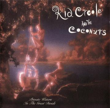cd ' Kid Creole & the C.N. - Private waters (gratis verzend.