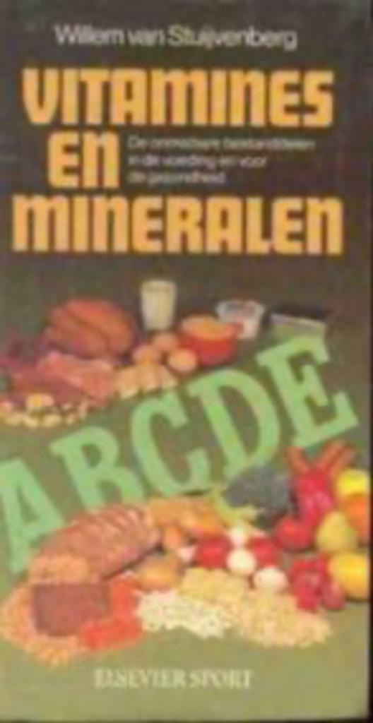 Vitamines en mineralen, Willem Van Stuijvenberg, Boeken, Gezondheid, Dieet en Voeding, Ophalen
