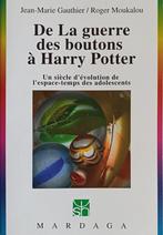 De la Guerre des Boutons à Harry Potter, Boeken, Psychologie, Ophalen of Verzenden, Gelezen, Sociale psychologie, J.M. Gauthier