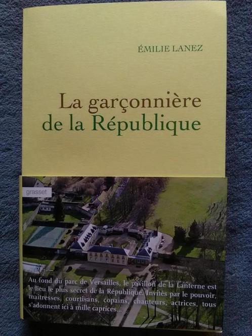 „De vrijgezel van de republiek” Emilie Lanez (2017), Boeken, Politiek en Maatschappij, Nieuw, Politiek en Staatkunde, Ophalen of Verzenden