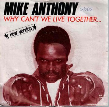 Vinyl, 7"   -   Mike Anthony – Why Can't We Live Together... beschikbaar voor biedingen