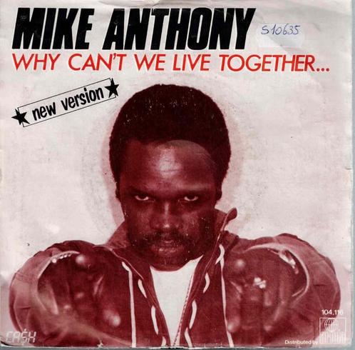 Vinyl, 7"   -   Mike Anthony – Why Can't We Live Together..., Cd's en Dvd's, Vinyl | Overige Vinyl, Overige formaten, Ophalen of Verzenden