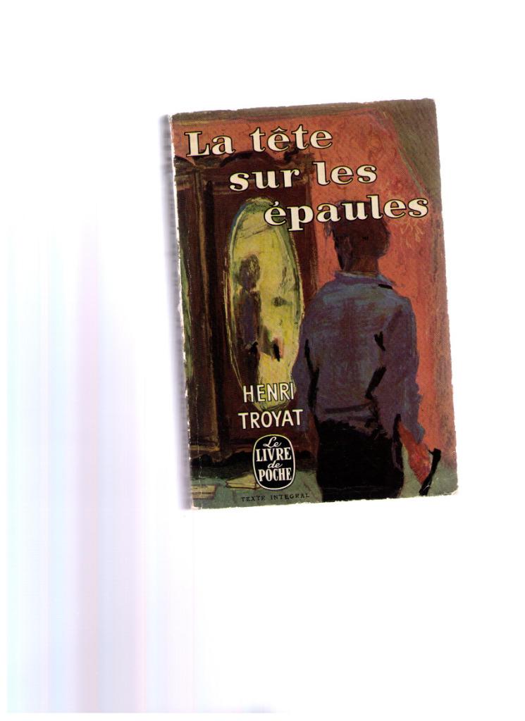 La tête sur les épaules, Henri Troyat Livre de poche 1958, Boeken, Romans, Gelezen, Ophalen of Verzenden