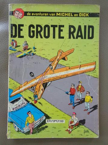 De Grote Raid (de avonturen v Michel en Dick) - 1e dr. 1963