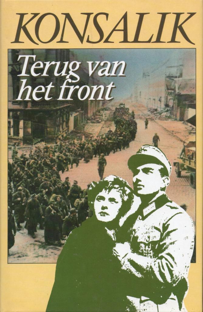 TERUG VAN HET FRONT - HEINZ G. KONSALIK, Livres, Romans, Comme neuf, Pays-Bas, Enlèvement ou Envoi