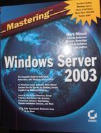 Boek: Mastering Window Server 2003, 3003, Boeken, Ophalen of Verzenden, Zo goed als nieuw, Hogeschool