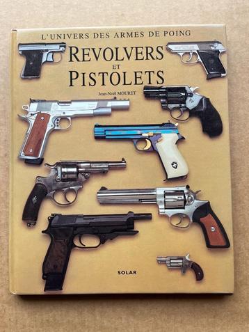 Revolvers et Pistolets - Mouret - EO1993 - Éditions Solar beschikbaar voor biedingen