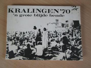 KRALINGEN '70 = 'N GROTE BLIJDE BENDE = FOTOBOEK beschikbaar voor biedingen